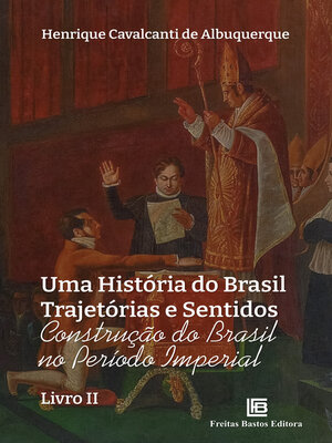 cover image of Uma História do Brasil Trajetórias e Sentidos